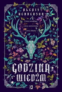 Godzina wiedźm - Alexis Henderson