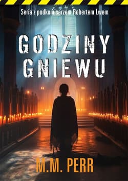 Godziny gniewu - M. M. Perr