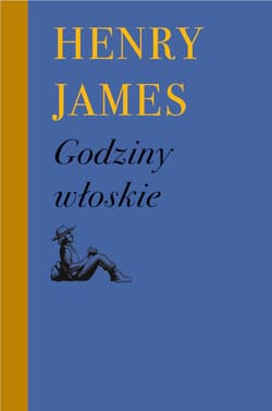 Godziny włoskie - Henry James