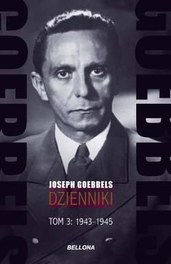 Goebbels Dzienniki Tom 3 1943-1945