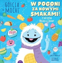 Gofcia + Mochi W pogoni za nowymi smakami - Christy Webster