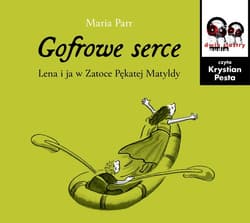 Gofrowe serce - audiobook - Maria Parr