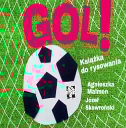 GOL! Książka do rysowania - Malmon Agnieszka, Skowroński Józef