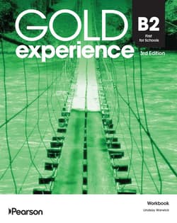 Gold Experience 3rd. B2 First for Schools WB - Praca zbiorowa