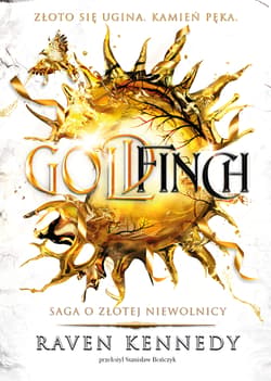 Goldfinch. Saga o złotej niewolnicy. Tom 6 - Raven Kennedy