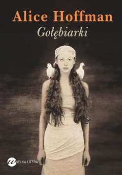Gołębiarki - Alice Hoffman