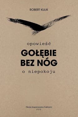 Gołębie bez nóg - Robert Kulik