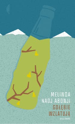 Gołębie wzlatują - Nadj Abonji Melinda