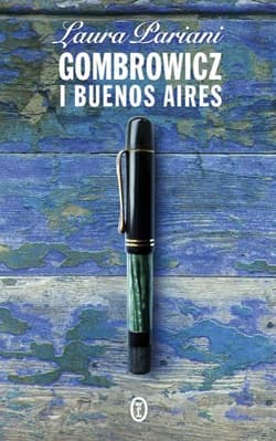Gombrowicz i Buenos Aires - Laura Pariani