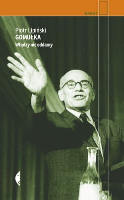 Gomułka - ebook - Piotr Lipiński