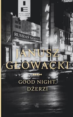 Good night Dżerzi - Janusz Głowacki