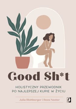 Good Sh*t - ebook - Julia Blohberger, Roos Neeter