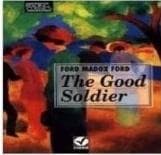 Good soldier - Ford Maddox Ford