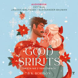 Good Spirits. Święta nie z tego świata - audiobook - B. K.  Borison