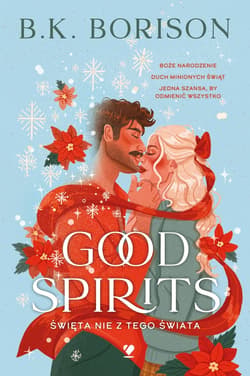 Good Spirits. Święta nie z tego świata - ebook - B. K.  Borison