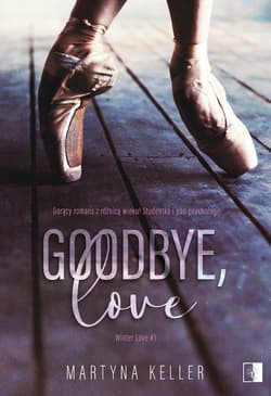 Goodbye, love Tom 1 - Martyna Keller