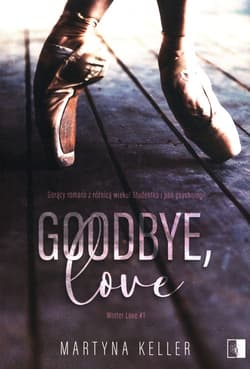 Goodbye, love Tom 1 - Martyna Keller