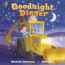 Goodnight Digger - Michelle Robinson