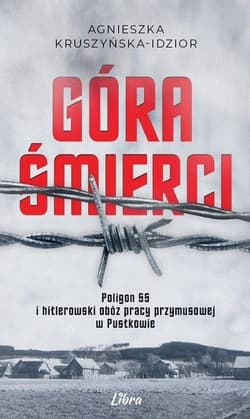 Góra śmierci - Agnieszka Kruszyńska-Idzior