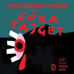 Góra Tajget - audiobook - Anna  Dziewit-Meller