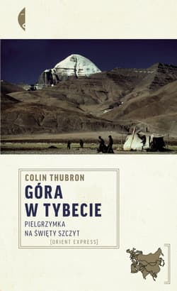 Góra w Tybecie. Pielgrzymka na święty szczyt - Colin Thubron