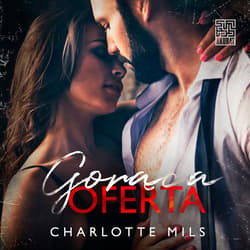 Gorąca oferta - audiobook - Charlotte Mils
