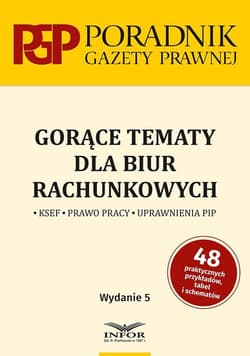 Gorące tematy dla biur rachunkowych w.5 - Praca zbiorowa