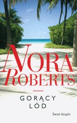 Gorący lód - Nora Roberts