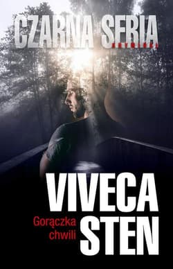 Gorączka chwili - Viveca Sten