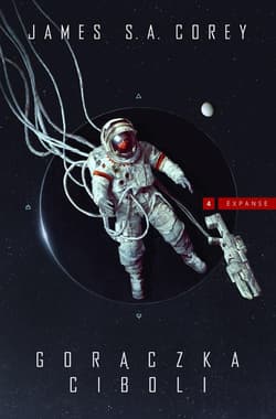 Gorączka Ciboli.  Cykl Expanse. Tom 4 - Corey James S.A.