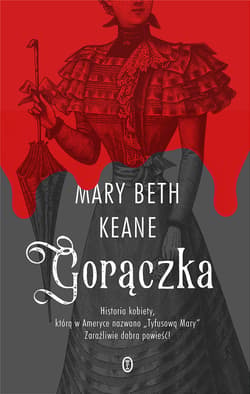 Gorączka - ebook - Keane Mary Beth
