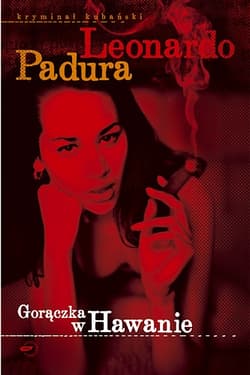 Gorączka w Hawanie - Leonardo Padura