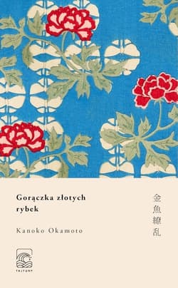 Gorączka złotych rybek - Kanoko Okamoto