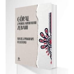 Góral z powyłamywanymi zębami - Maciej Pinkwart