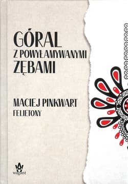 Góral z powyłamywanymi zębami