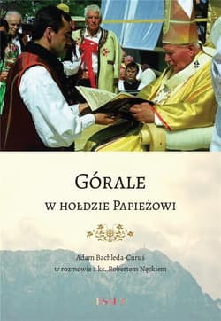 Górale w hołdzie Papieżowi - Praca zbiorowa