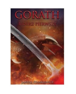 Gorath Uderz pierwszy - Janusz Stankiewicz