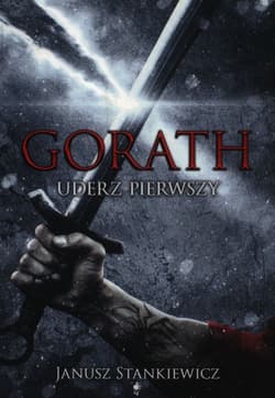 Gorath Uderz pierwszy - Janusz Stankiewicz