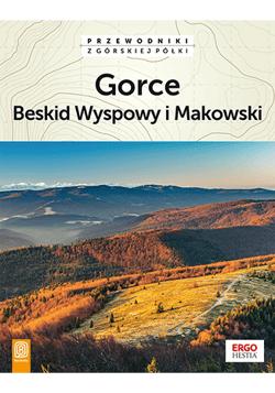 Gorce Beskid Wyspowy i Makowski wyd. 2