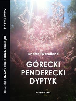 Górecki Penderecki Dyptyk / Górecki Penderecki Diptych