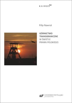 Górnictwo transgraniczne w świetle prawa polskiego - Filip Nawrot