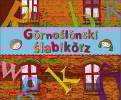 Gornoślonski ślabikorz Śląski elementarz