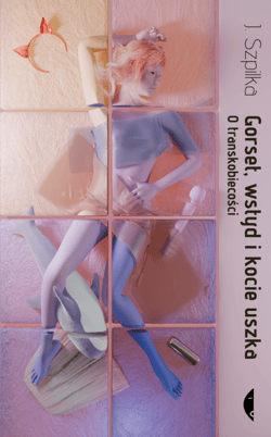 Gorset, wstyd i kocie uszka - ebook - J. Szpilka