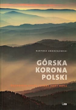 Górska korona Polski Wędrówka przez cztery pory roku