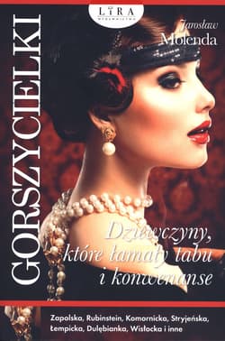 Gorszycielki Dziewczyny, które łamały tabu i konwenanse - Jarosław Molenda