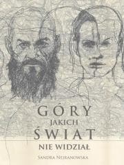 Góry, jakich świat nie widział - Nejranowska Sandra