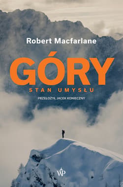 Góry. Stan umysłu - Robert Macfarlane