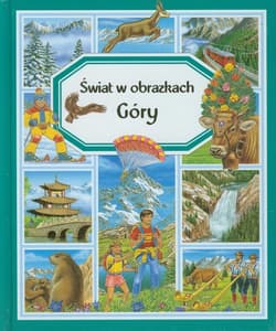 Góry Świat w obrazkach - Beaumont Emilie