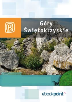 Góry Świętokrzyskie. Miniprzewodnik - ebook