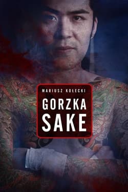Gorzka sake - Mariusz  Kołecki